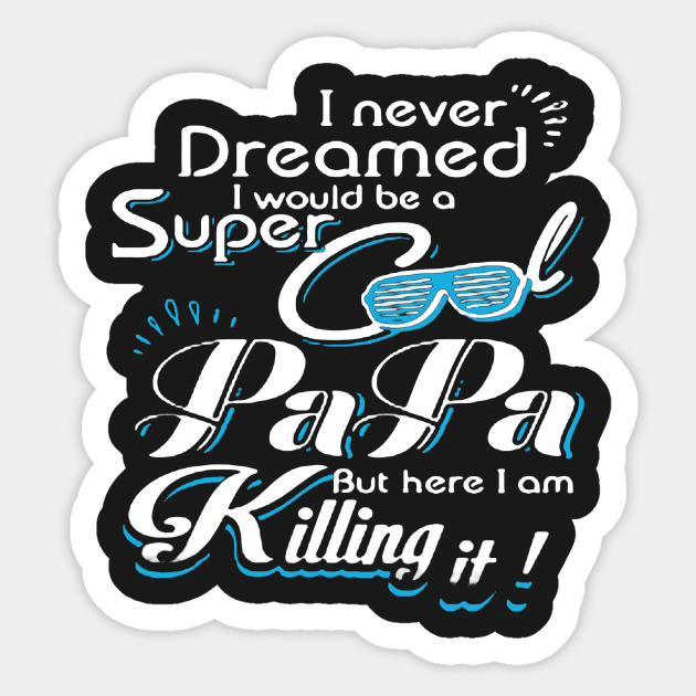 Super Cool Papa Sticker by babettenoella